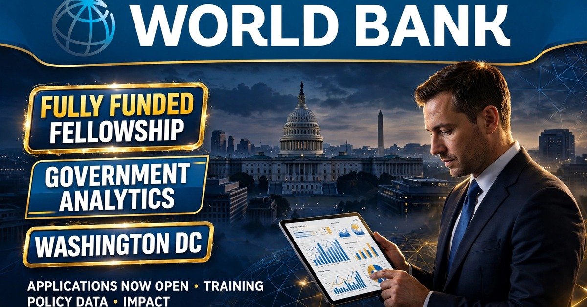 World Bank Government Analytics Fellowship at World Bank, Washington, D.C., USA